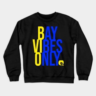 BAY VIBES ONLY - ROYAL & YELLOW Crewneck Sweatshirt